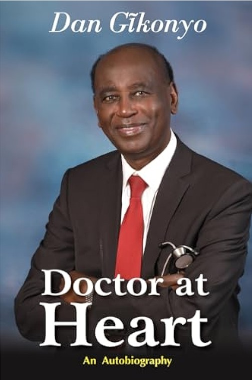 Doctor at Heart-Dan Gikonyo
